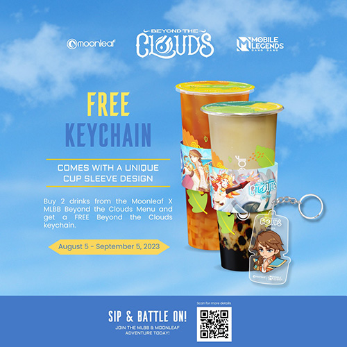 Experience ML's Beyond the Clouds with Moonleaf's Newest Menu and Special Branch Exclusive Activities Keychain Poster