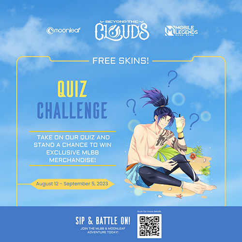 Experience ML's Beyond the Clouds with Moonleaf's Newest Menu and Special Branch Exclusive Activities Quiz Challenge Poster
