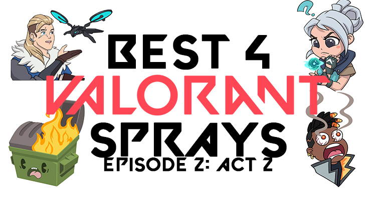 Best 4 Valorant Sprays Episode 2 Act 2 Header Image
